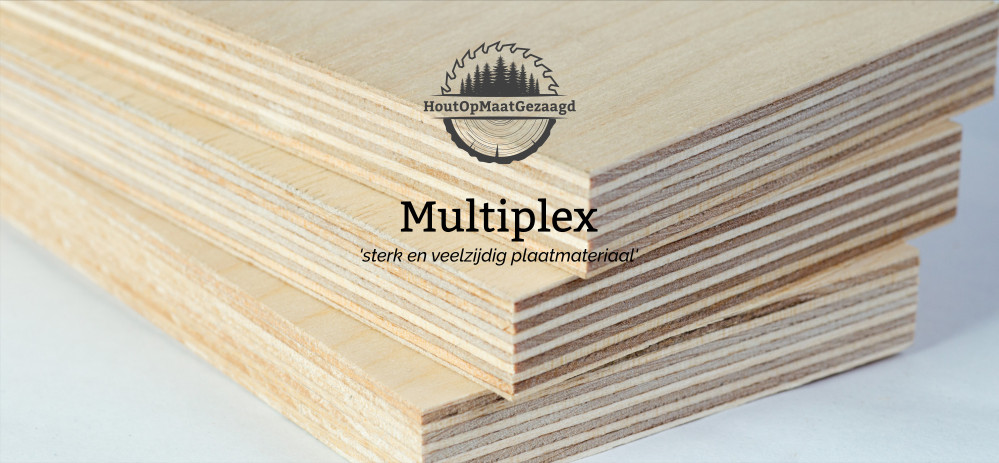 multiplex gezaagd